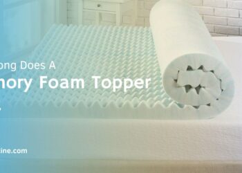 How Long Does A Memory Foam Topper Last 10 How Long Does A Memory Foam Topper Last