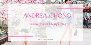 andrea chong fashion travel lifestyle blog